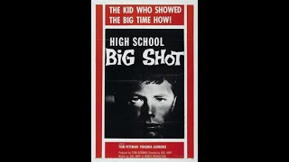 High School Big Shot 1959 Sparta Productions Film Group American Film Drama