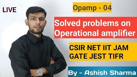 Opamp 04 Important Problems For CSIR Net Gate IIT JAM GATE