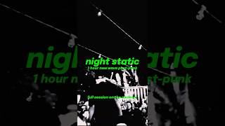 night static #newwave #postpunk #undergroundmusic #electronicmusic