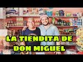 ¡Ayudamos a la tiendita de Don Migue! En tiempos difíciles...