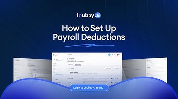 How to Set Up and Manage Payroll Deductions with Loubby AI