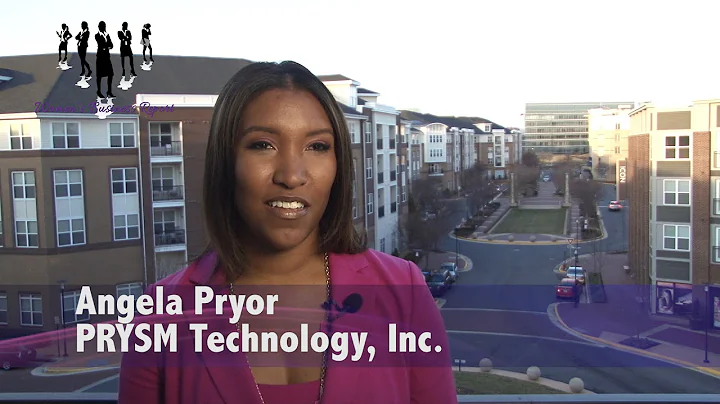 Women's Business Report: Angela Pryor - PRYSM Tech...