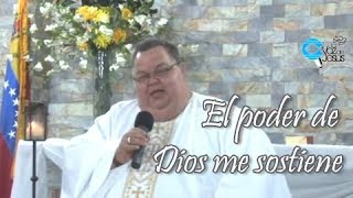 El poder de Dios me sostiene