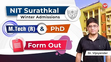 NIT Surathkal Winter Admissions (2025-26 ) Forms Out for M.Tech (R) & Phd
