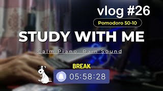 2 HOUR - STUDY WITH ME Vlog #26. Calm Piano, Relaxing Music. Rain Sound - Pomodoro 50-10 | Epic Sky