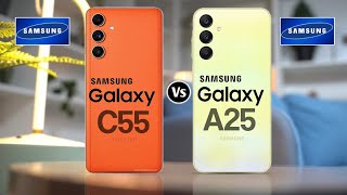 Samsung Galaxy C55 5G Vs Samusng Galaxy A25 5G