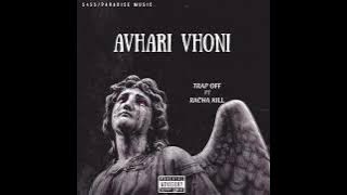 Racha kill X Trap off -  Avhari Vhoni