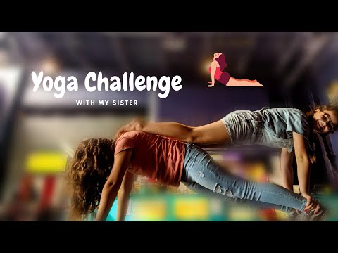 Sister Yoga Challenge!