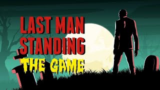 Last Man Standing - The Game 🔥