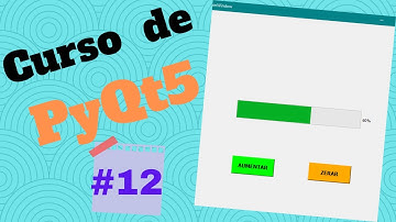 Curso de PyQt5 #12- Barra de Progresso