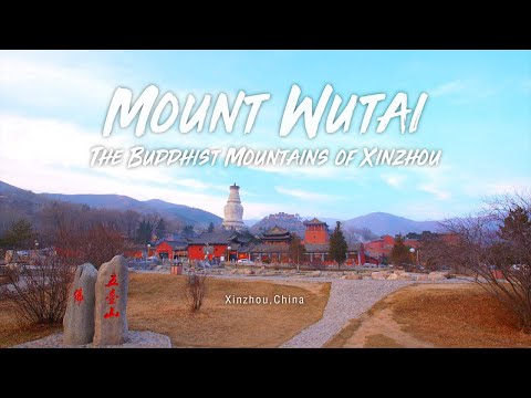 Mount Wutai - The Buddhist Mountains of Xinzhou