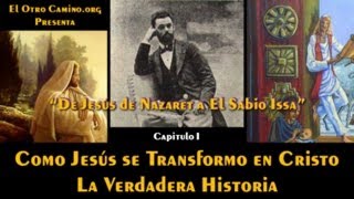 De Jesús a Cristo: Lo que la Iglesia Oculta - Capitulo I