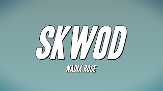 Nadia Rose - Skwod (Lyrics)