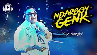 Ndarboy Genk - Ojo Nangis (Live) (Audio)
