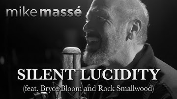Silent Lucidity (acoustic Queensrÿche cover) - Mike Massé feat. Bryce Bloom and Rock Smallwood