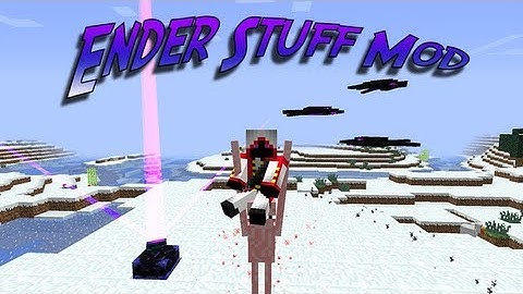 Minecraft Mod Showcase: Ender Stuff Mod