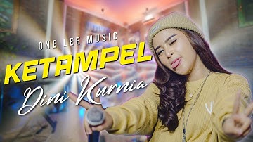 Dini Kurnia - Ketampel (Official Music Video)