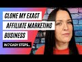 Clone my exact affiliate marketing business  how to make 10000 per month online as a beginner