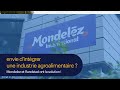 Envie dintgrer une industrie agroalimentaire   mondelez et randstad ont la solution 