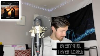 Every Girl I Ever Loved - Noah Schnacky (David Burton Cover)