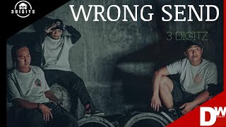 3 DIGITZ - WRONG SEND (Official Music Video)