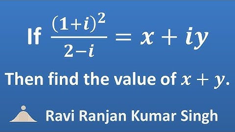 If ((1+i)^2)/(2-i) = x+iy, then find the value of x+y