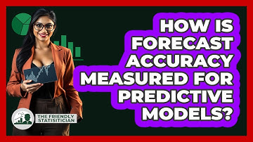 How Is Forecast Accuracy Measured For Predictive Models?