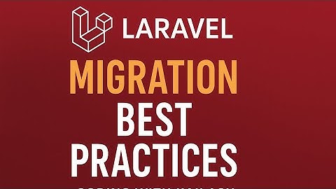 Laravel Migration Best Practices | Clean & Scalable Database Design in hindi 