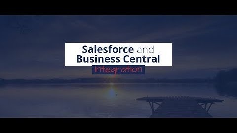 Integrating Business Central and Salesforce