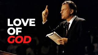 The Truth About Love Of God || Rev. Billy Graham ||