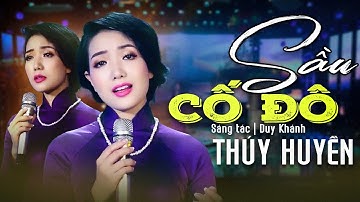 Thúy HUYỀN | SẦU CỐ ĐÔ - bài hát da diết thương nhớ về chàng trai kinh thành Huế