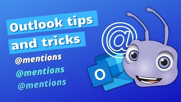 Outlook Tips & Tricks | @Mentions