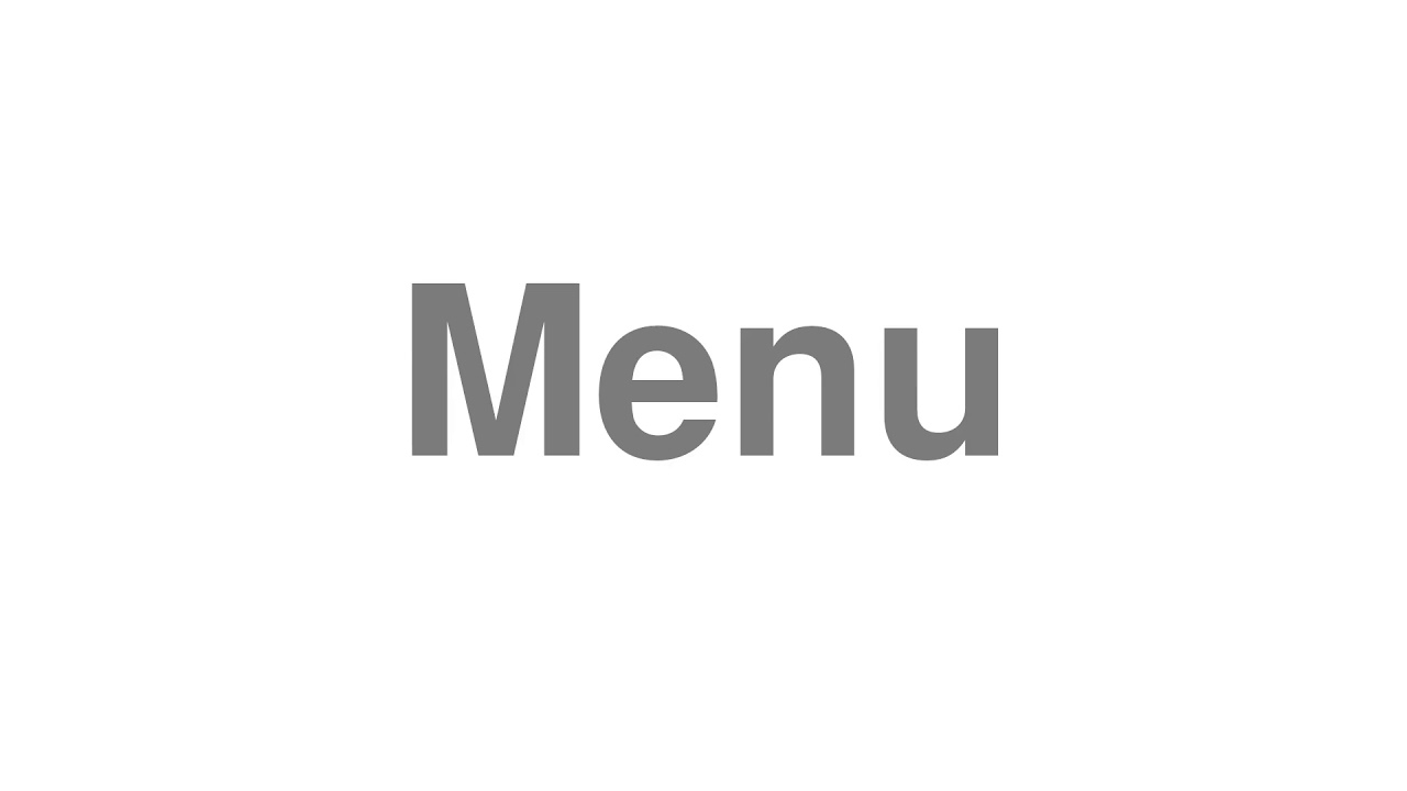 How to Pronounce "Menu"