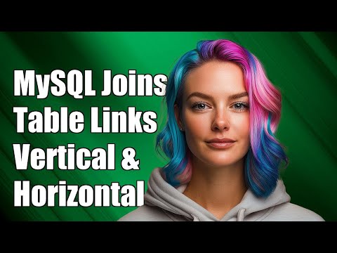 How to Use MySQL Joins for Horizontal and Vertical Table Relationships