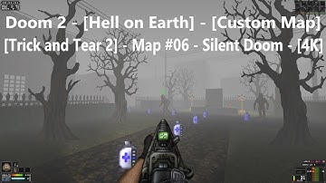 Project Brutality 3.0 - Doom 2 - [Trick and Tear 2] - Map #06 - Silent Doom - [4K]
