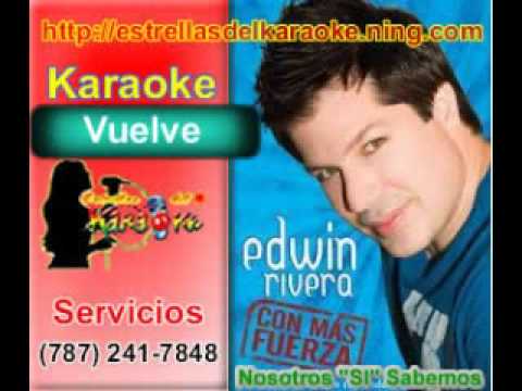 Karaoke Edwin Rivera - Vuelve