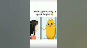 When A Japanese Try To Speak English Anime Funny 