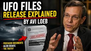 UFO Files Release Explained by Avi Loeb | Pentagon Documents &amp; Alien Debate
