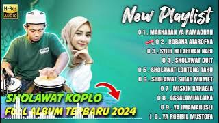 SHOLAWAT KOPLO FULL ALBUM TERBARU RAMADHAN 2024 ( SHOLAWAT DUIT )