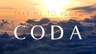 Take Me To Vegas  - Coda (Lyric Video)