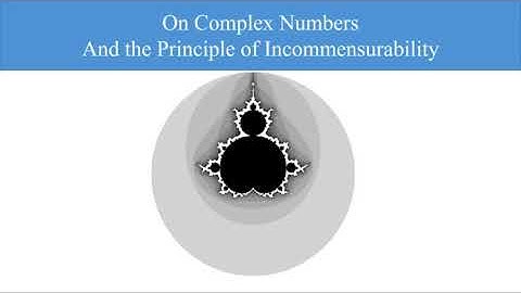 On Complex Numbers and the Principle of Incommensurability