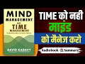 Mind Management, Not Time Management | Book Summary In Hindi | Audiobook