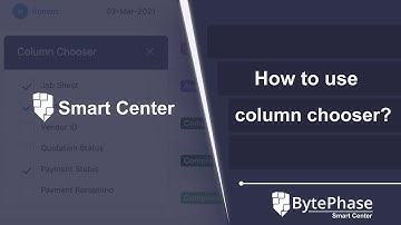 How to Use the Column Chooser in BytePhase CRM Software ?