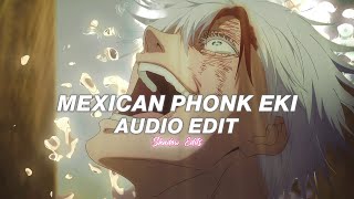mexican phonk eki - nueki & tolchonov『edit audio』