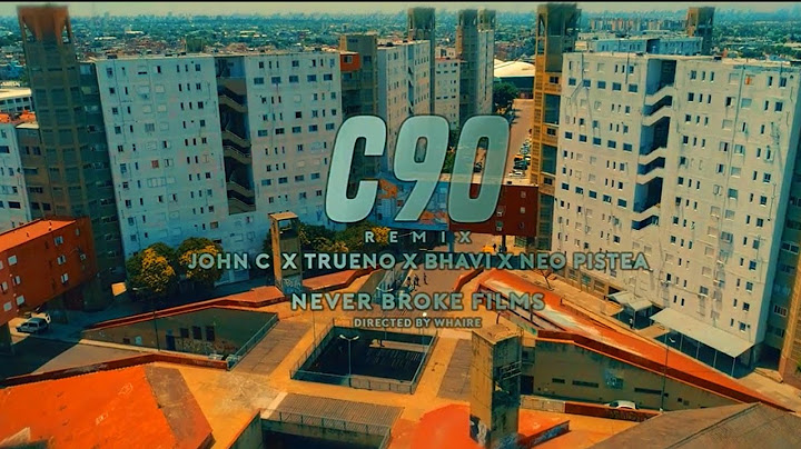 John C X Neo pistea X Bhavi X Trueno - C90 Remix (Video Oficial)