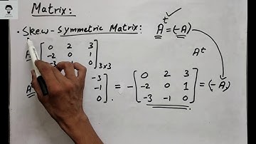 11 | Simple explanation of Skew-Symmetric Matrix and Diagonal Matrix | CHAPTER#1 | URDU/HINDI