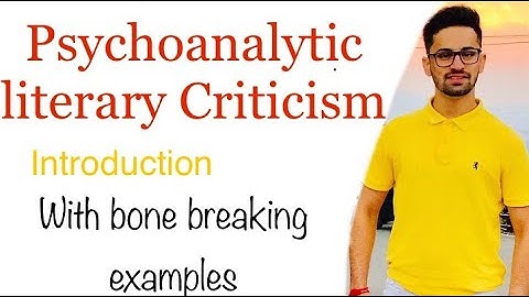 Psychoanalytic Theory/literary criticism explained with example