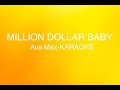 MILLION DOLLAR BABY Ava Max KARAOKÉ
