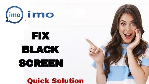 How To Fix And Solve Black Screen On Imo App | Easy Fix