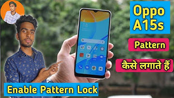 How to set pattern lock in Oppo A15s - Oppo A15s Pattern Lock - Technical Mind Support